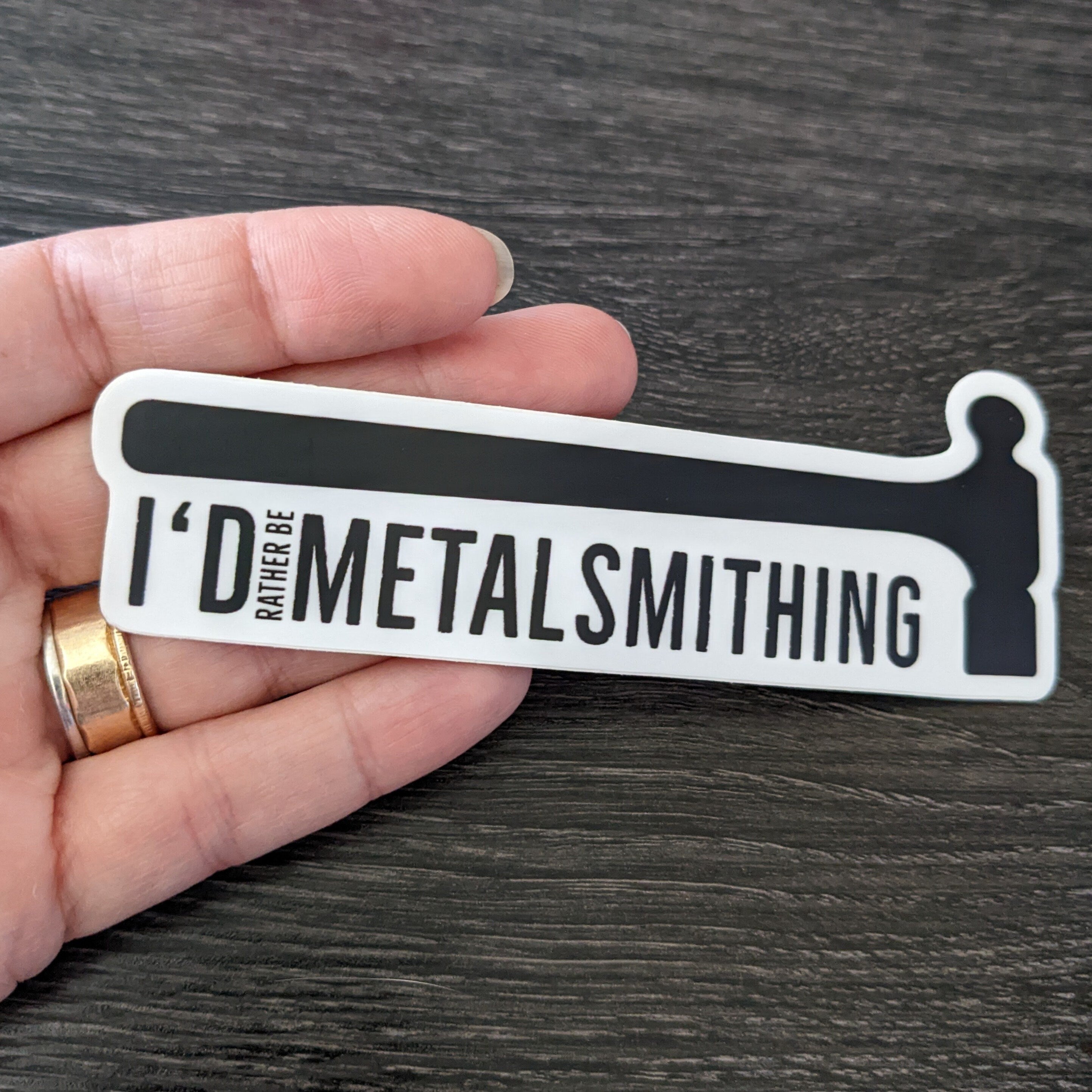I'd Rather be Metalsmithing Vinyl Stick or Keychain, Metalsmith Gifts for her or him, Jewelry making gifts